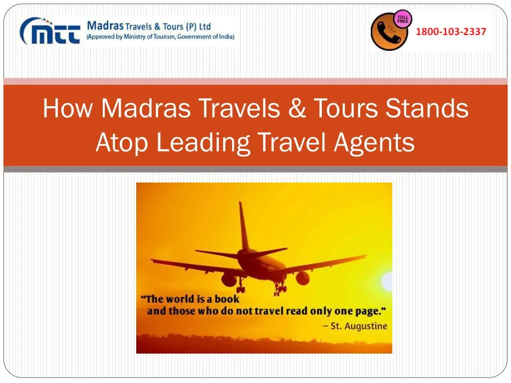 how madras travels tours stands atop leading travel agents