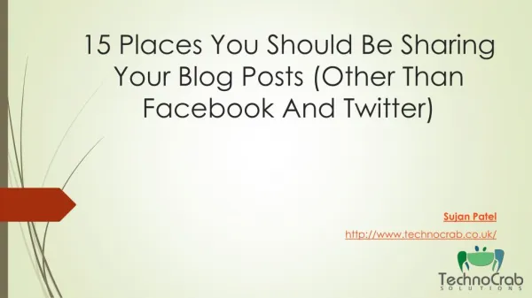 15 Places You Should Be Sharing Your Blog Posts (Other Than