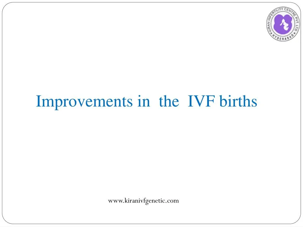 improvements in the ivf births