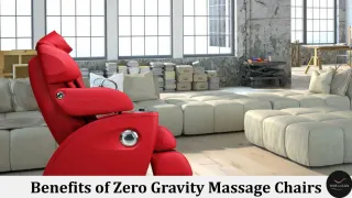 Benefits of Zero Gravity Massage Chairs - slide 1
