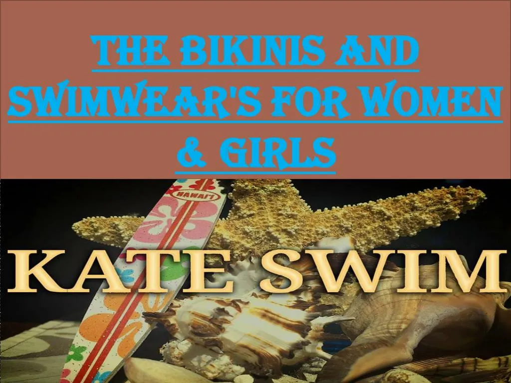 the bikinis and swimwear s for women girls