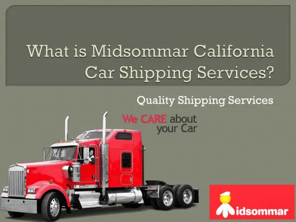 What is Midsommar California Car Shipping Services?