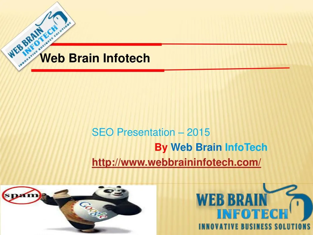 seo presentation 2015 by web brain infotech http www webbraininfotech com