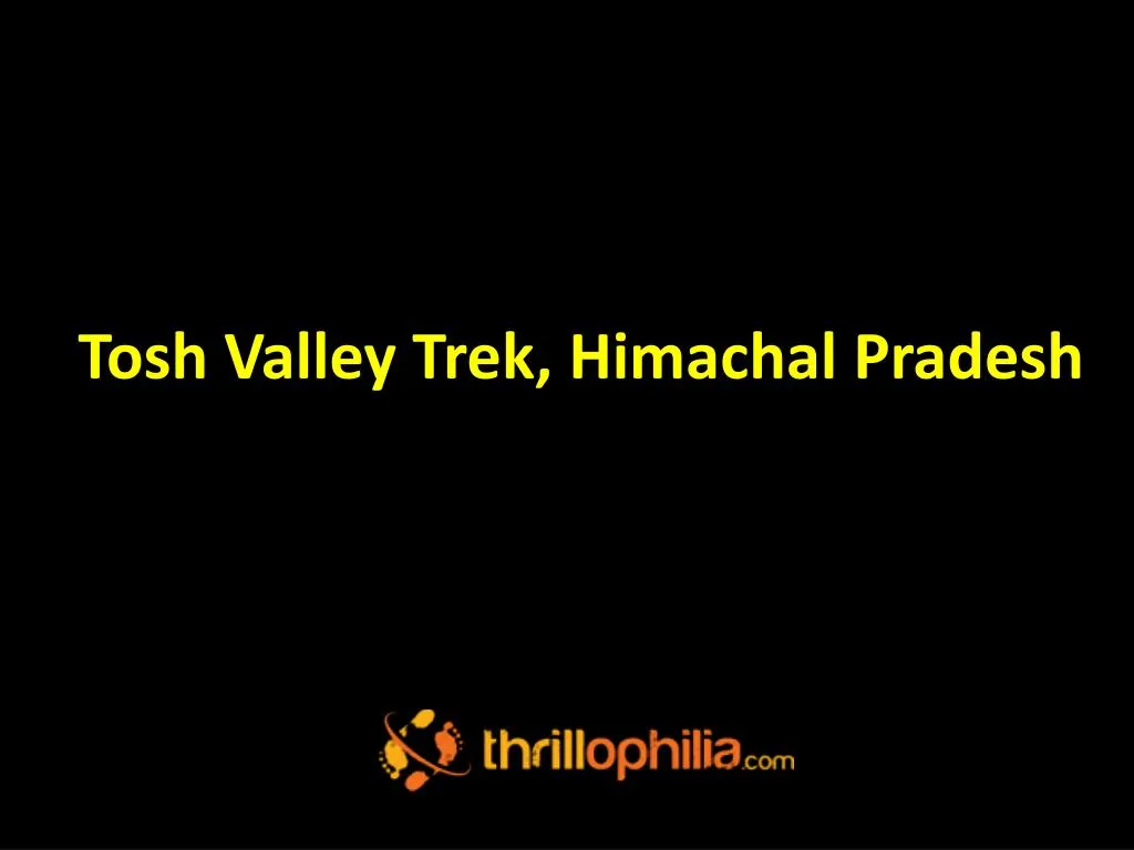 tosh valley trek himachal pradesh