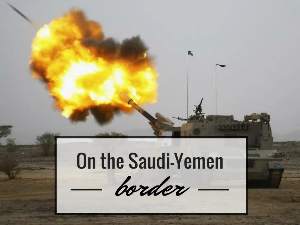 on the saudi yemen border