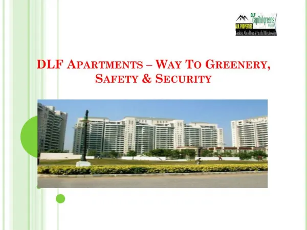 DLF Apartments – Way To Greenery, Safety & Security