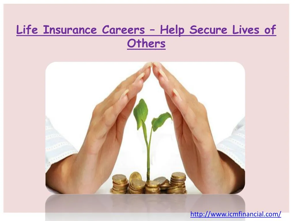life insurance careers help secure lives of others
