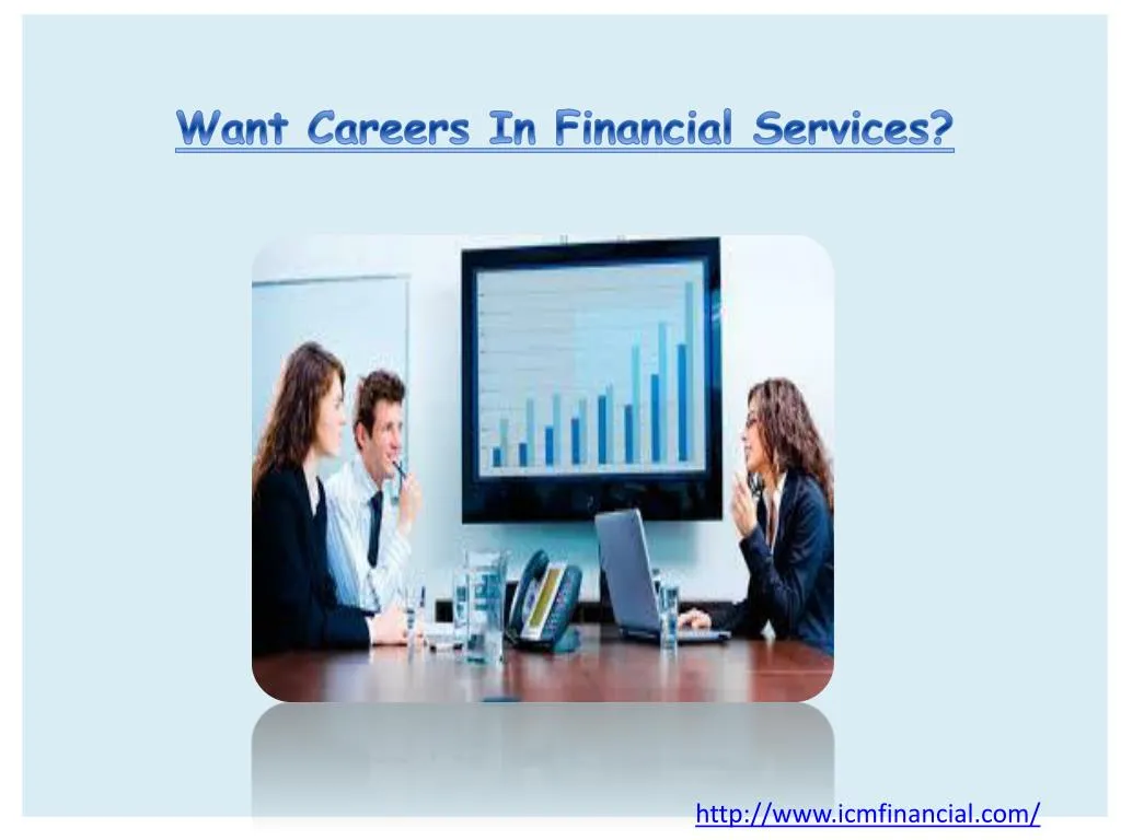 want careers in financial services