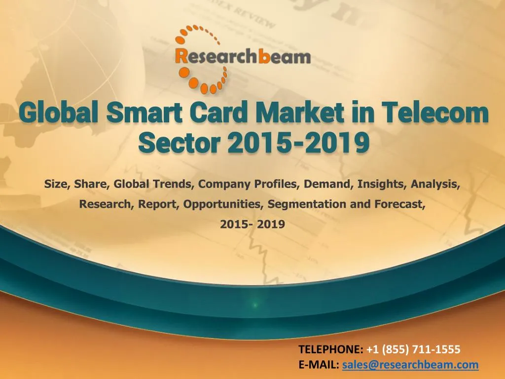 global smart card market in telecom sector 2015 2019