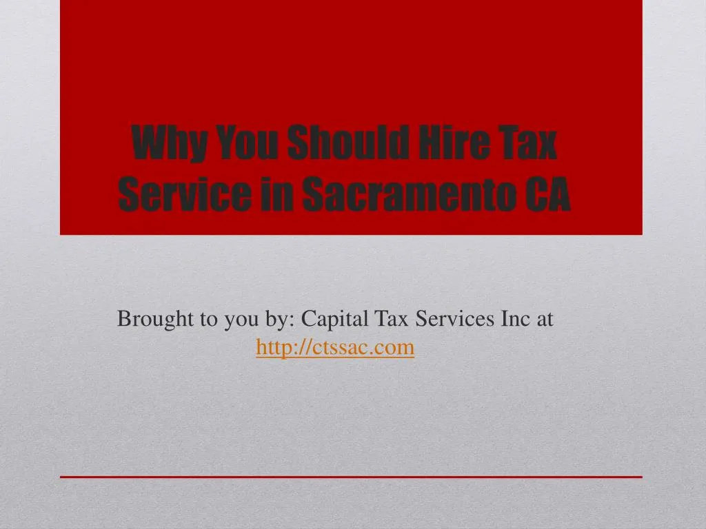 why you should hire tax service in sacramento ca