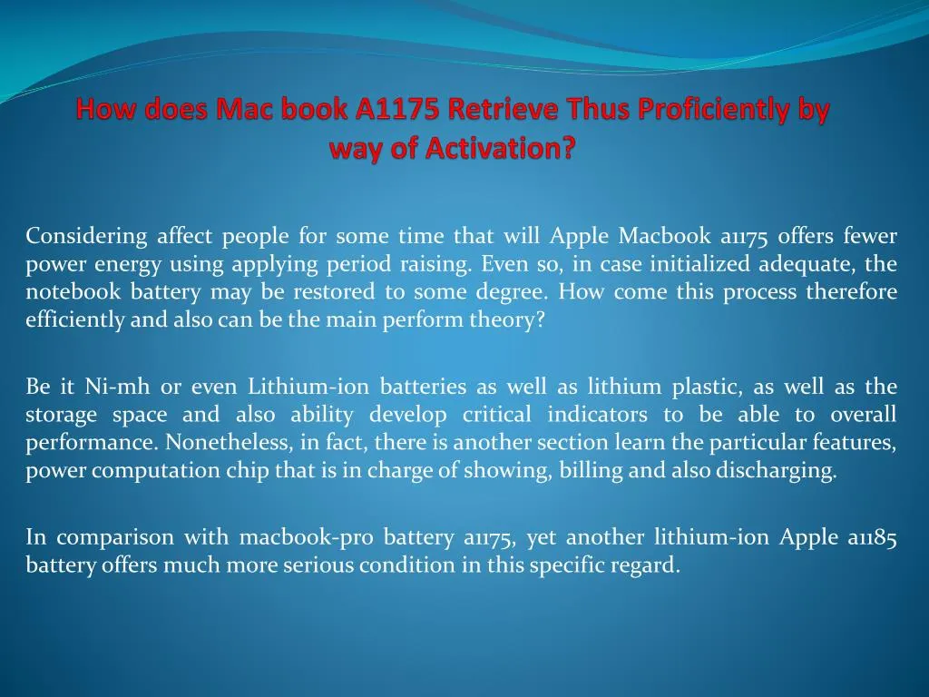 how does mac book a1175 retrieve thus proficiently by way of activation