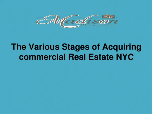The various stage of acquiring commercial real estate nyc