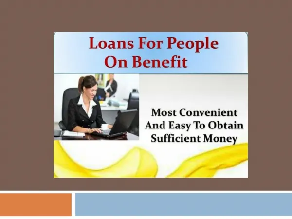 Quick Loans for People on Benefits - Get Instant Cash