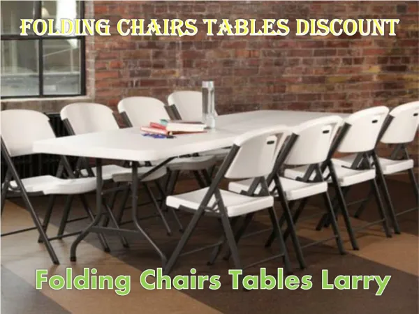 Folding Chairs Tables Larry