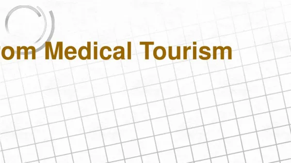 How to Benefit From Medical Tourism