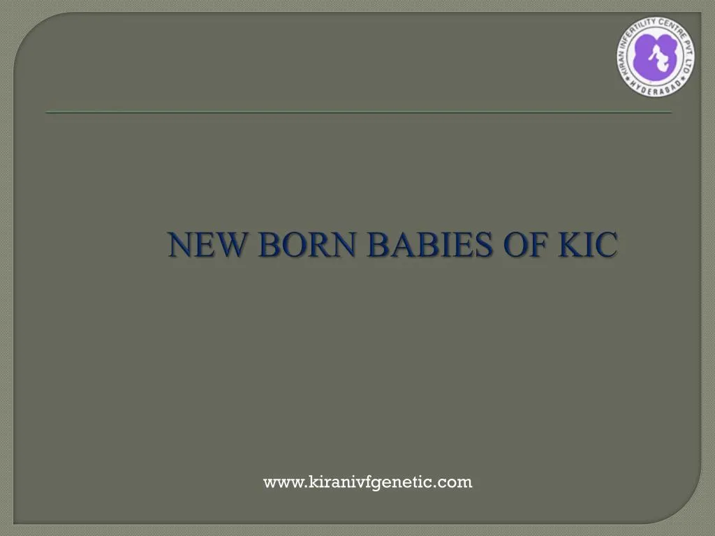 new born babies of kic
