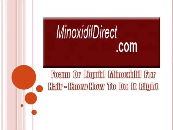 Foam Or Liquid Minoxidil For Hair- Know How To Do It Right