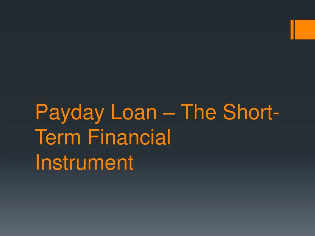 payday loan the short term financial instrument