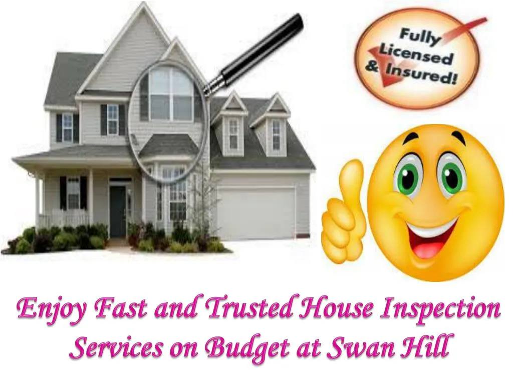 enjoy fast and trusted house inspection services on budget at swan hill