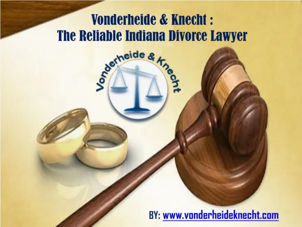 Vonderheide & Knecht-The Reliable Indiana Divorce Lawyer