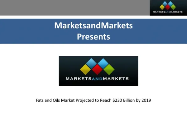 Fats and Oils Market by Type - 2019 | MarketsandMarkets