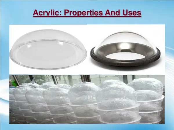 Acrylic: Properties and Uses