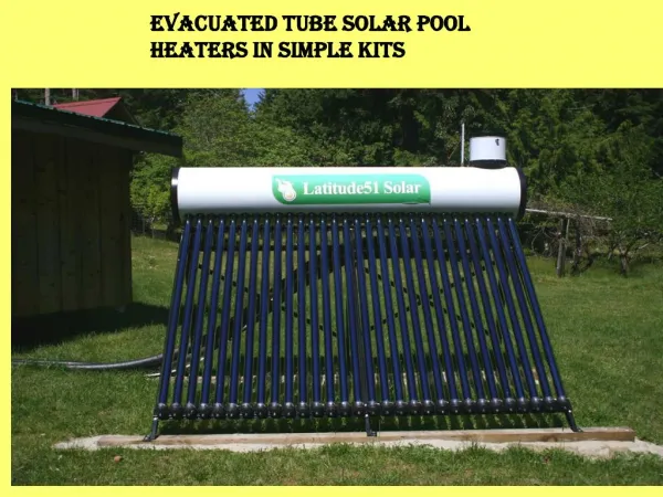 Evacuated Tube Solar Pool Heaters in Simple Kits