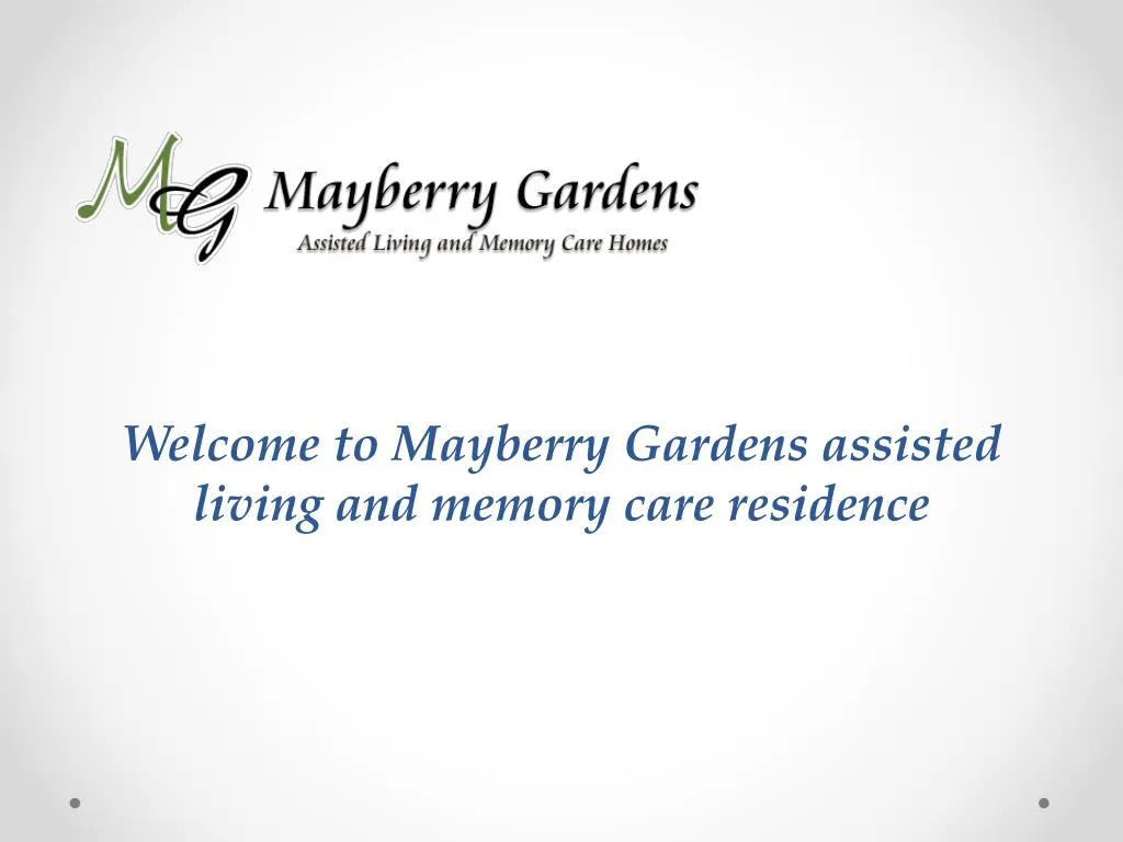 welcome to mayberry gardens assisted living and memory care residence