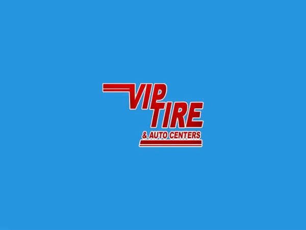 Tire Dealer & Auto Repair Shop in Chicago, IL - VIP Tire