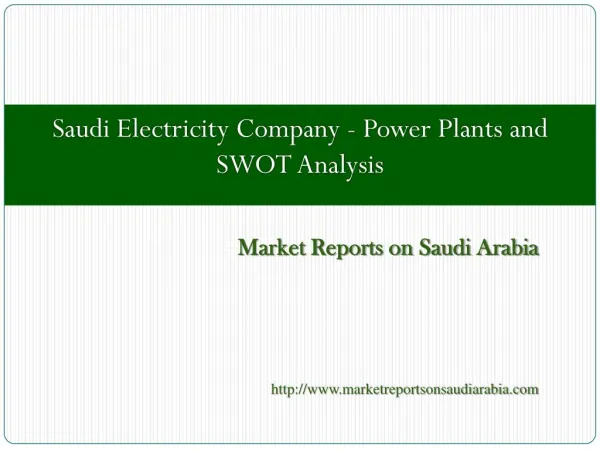 Saudi Electricity Company - Power Plants and SWOT Analysis