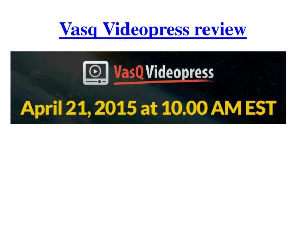 vasq videopress review & bonus package $2000