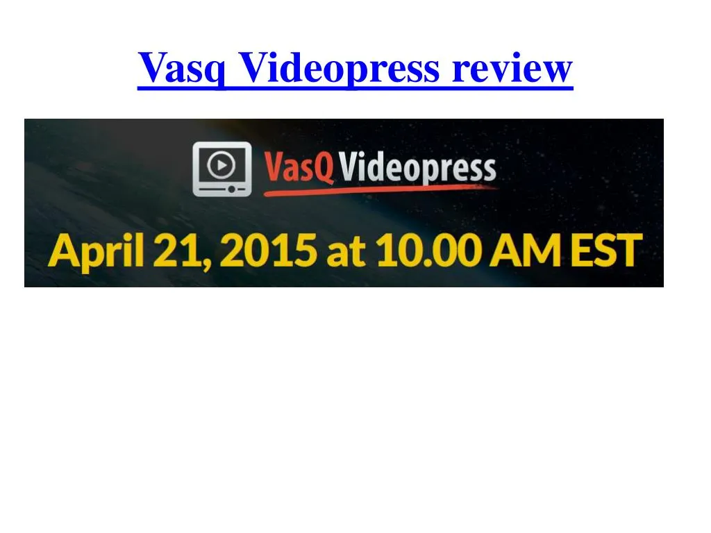 vasq videopress review