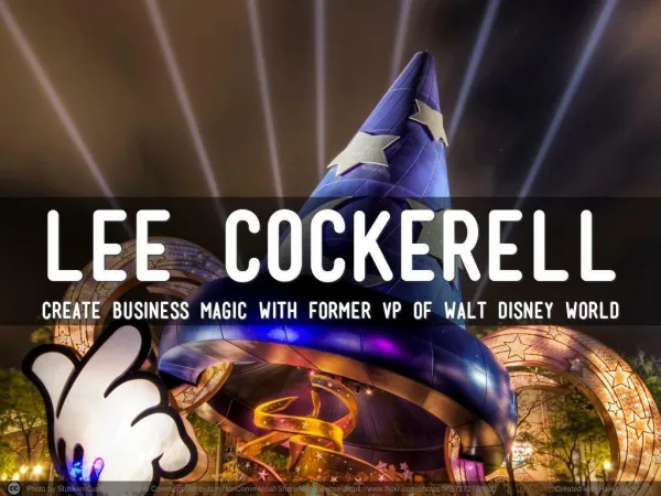 Create business magic – with former VP of Walt Disney World,