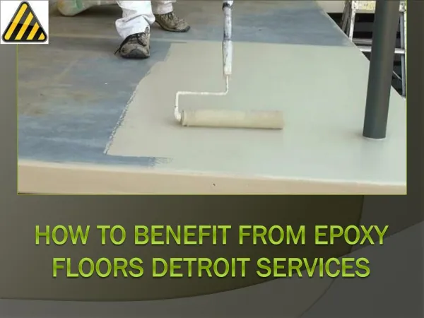 How to Benefit From Epoxy Floors Detroit Services