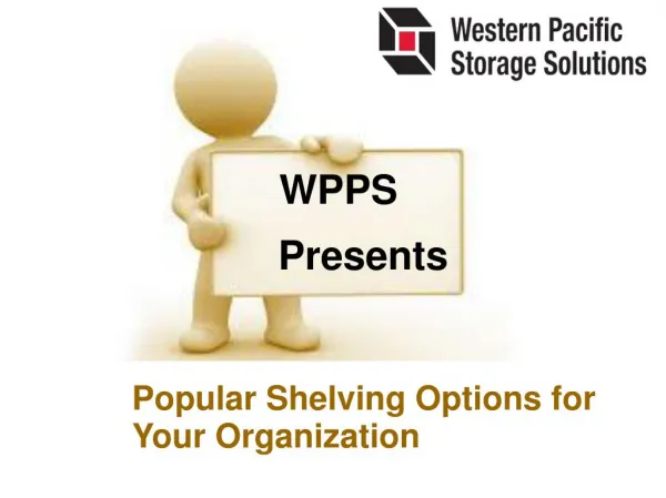 Popular Shelving Options for Your Organization