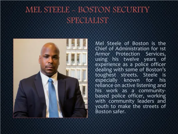 MEL STEELE - BOSTON SECURITY SPECIALIST