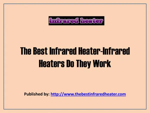 TheBestInfraredHeater-Infrared Heaters Do They Work
