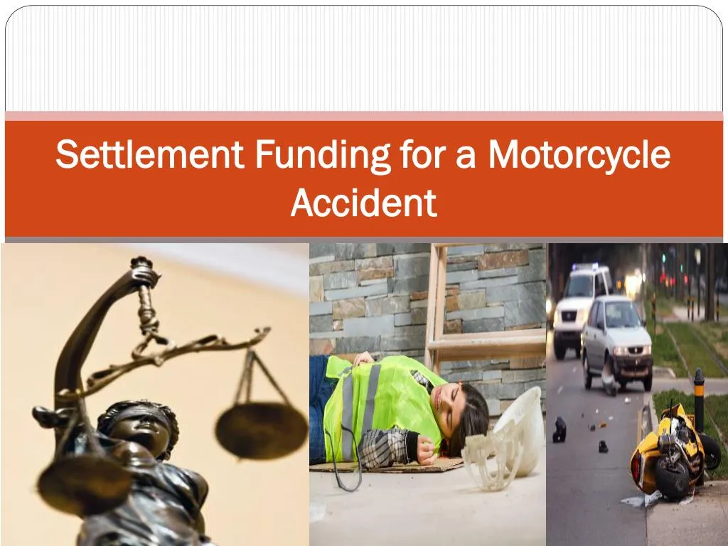settlement funding for a motorcycle accident