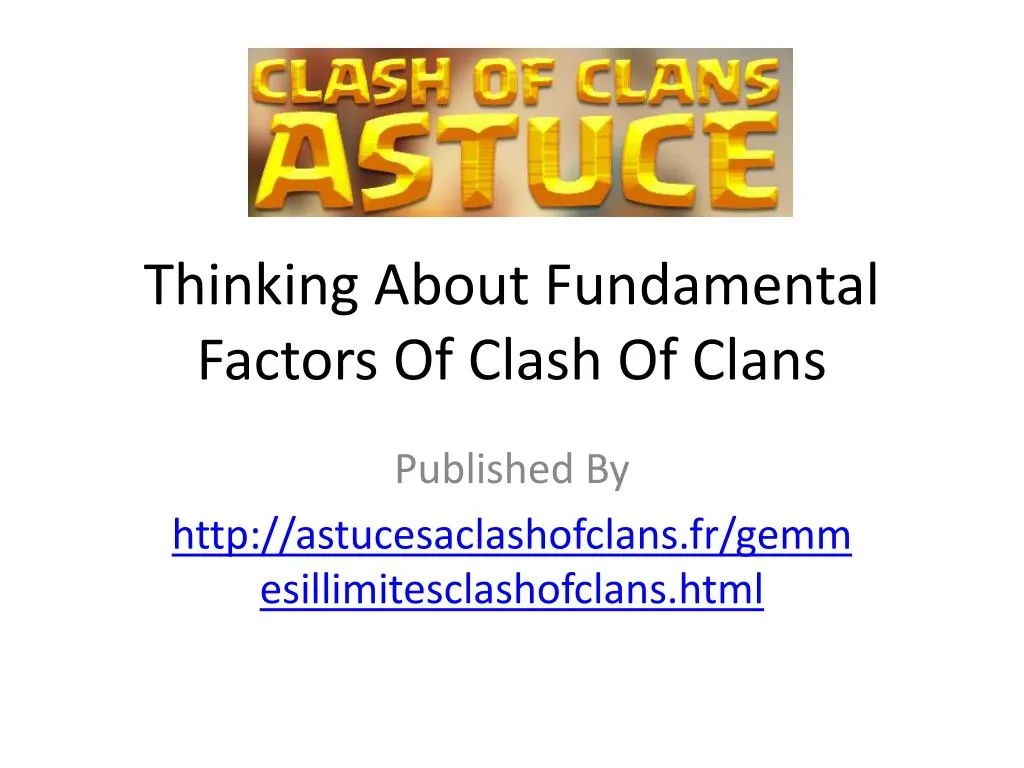 thinking about fundamental factors of clash of clans