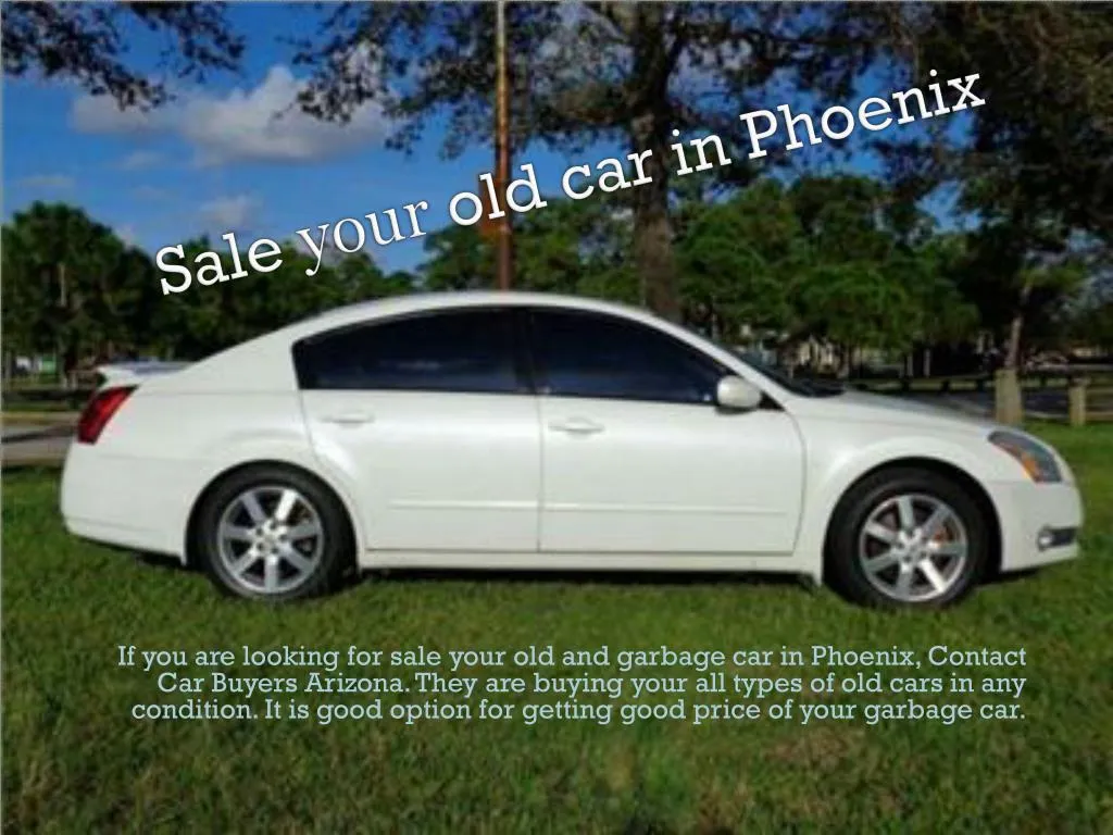 sale your o ld car in phoenix