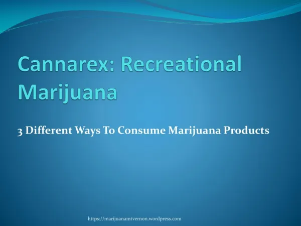 3 Different Ways To Consume Marijuana Products