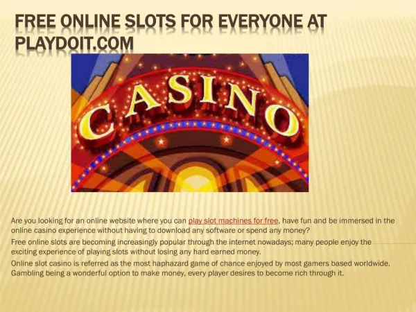 Free Online Slots for Everyone at Playdoit.com