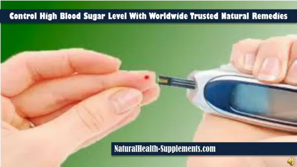 Control High Blood Sugar Level With Worldwide Trusted Natura
