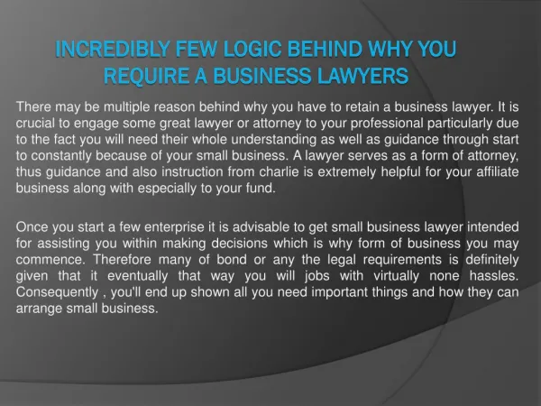 Incredibly few Logic behind why You require a Business Lawye