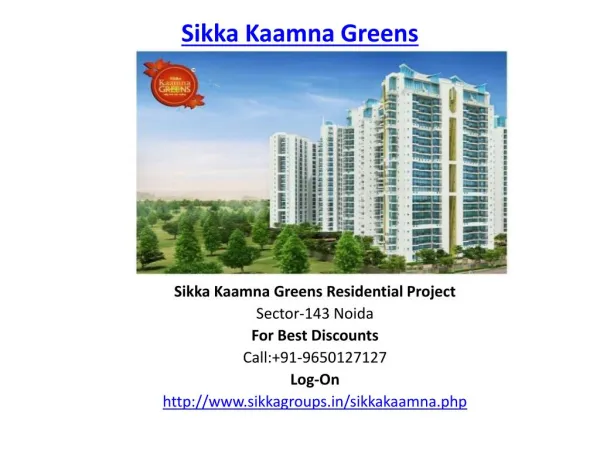 Sikka Kaamna Greens Noida Project-9650127127