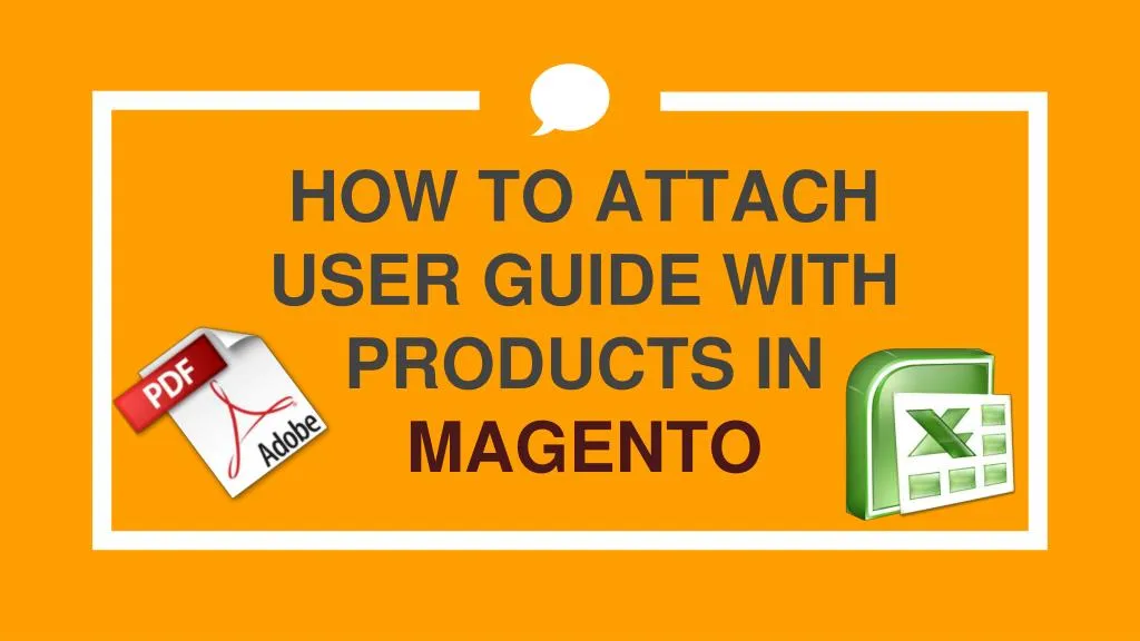 how to attach user guide with products in magento