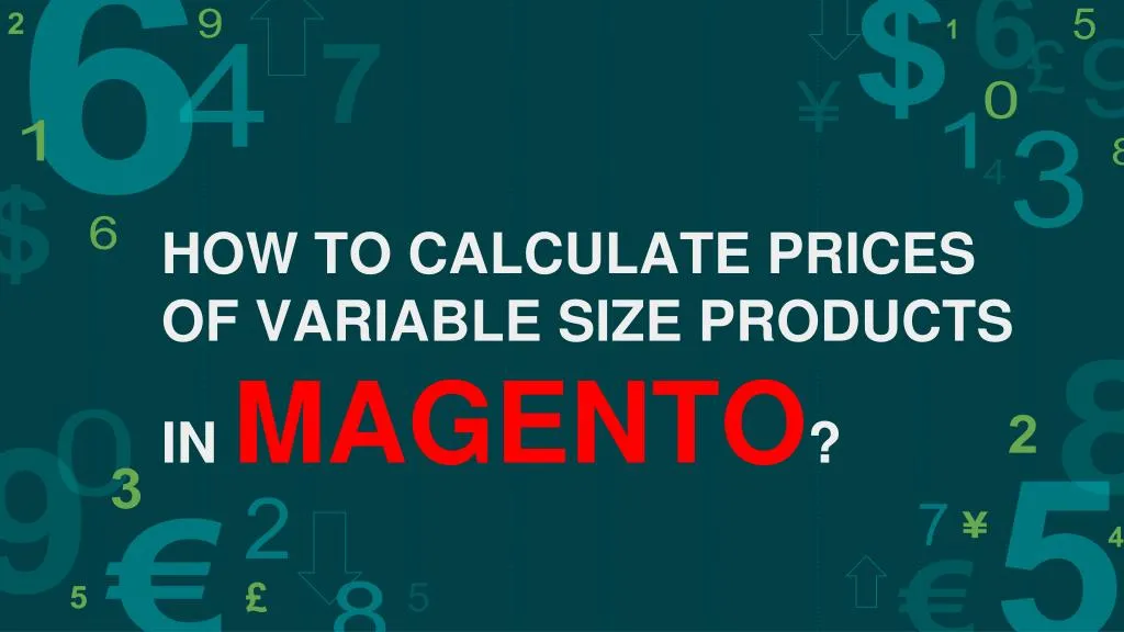 how to calculate prices of variable size products in magento