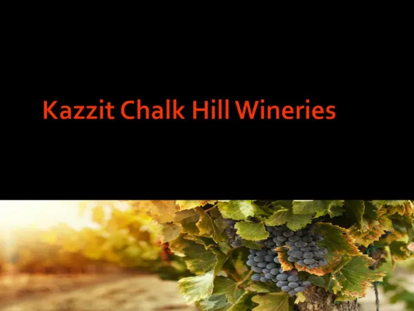 Kazzit Chalk Hill Wineries