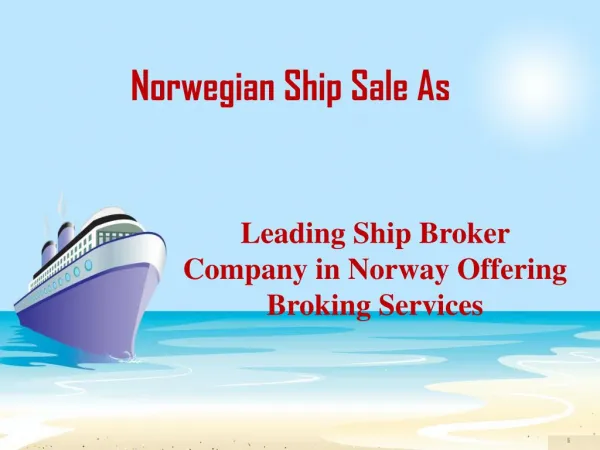 Leading Ship Broker Company in Norway Offering Broking Servi