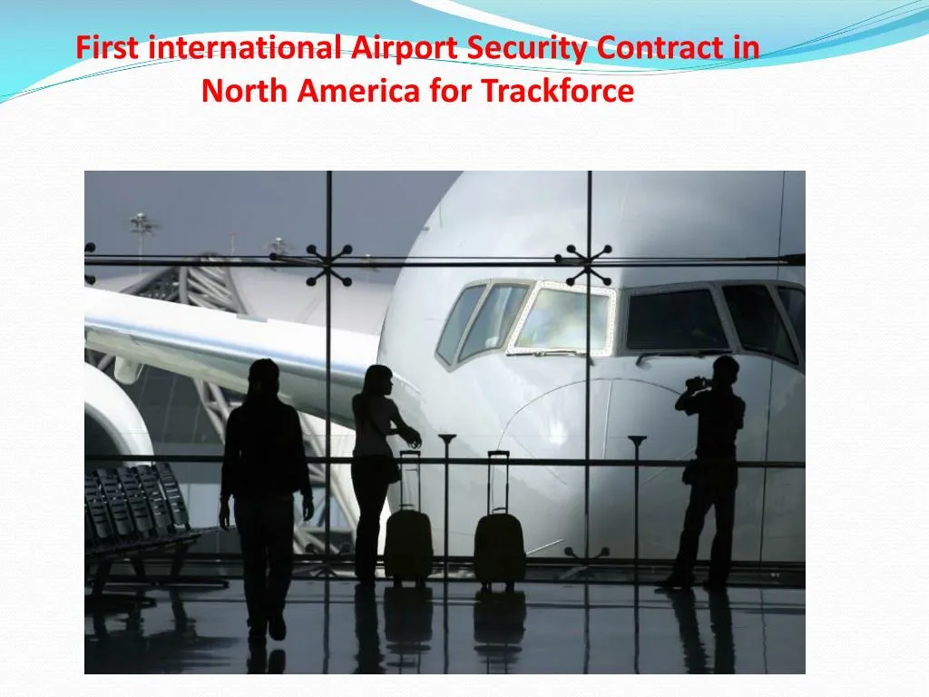 first international airport security contract in north america for trackforce